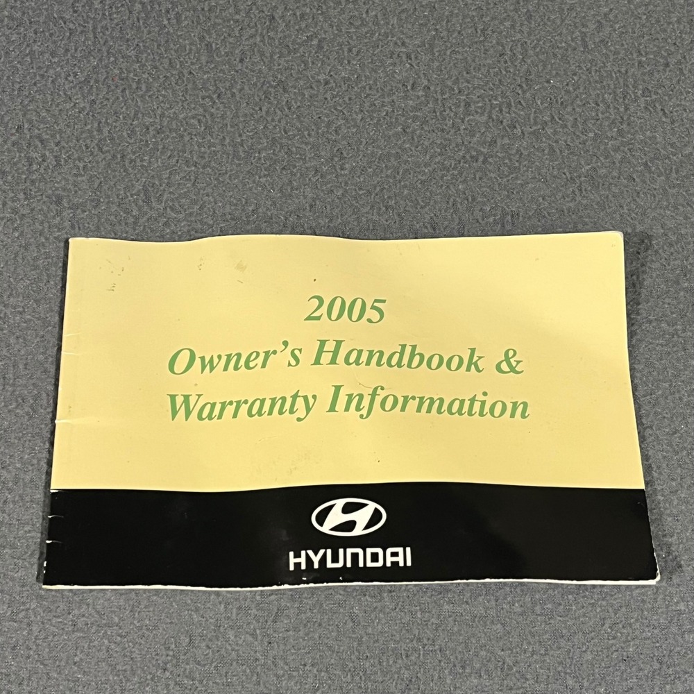 Hyundai 2005 Owner Handbook Warranty Information Manual U.S.A. Booklet
